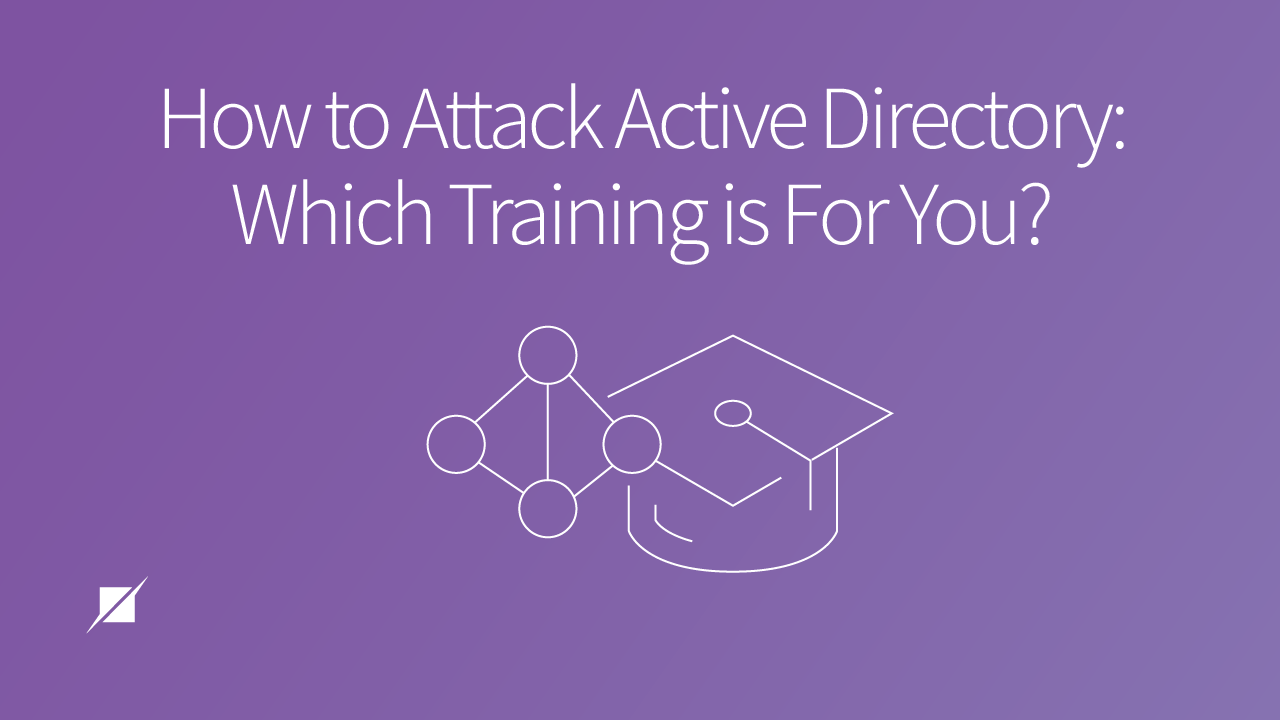 How to Attack Active Directory: Which Training is For You?