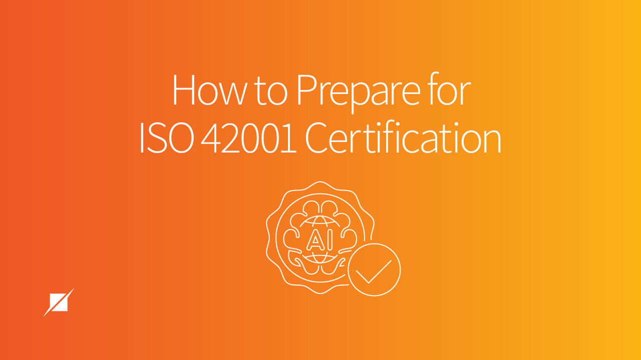 How to Prepare for ISO 42001 Certification