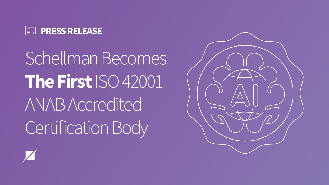 Schellman Becomes First ISO 42001 ANAB Accredited Certification Body