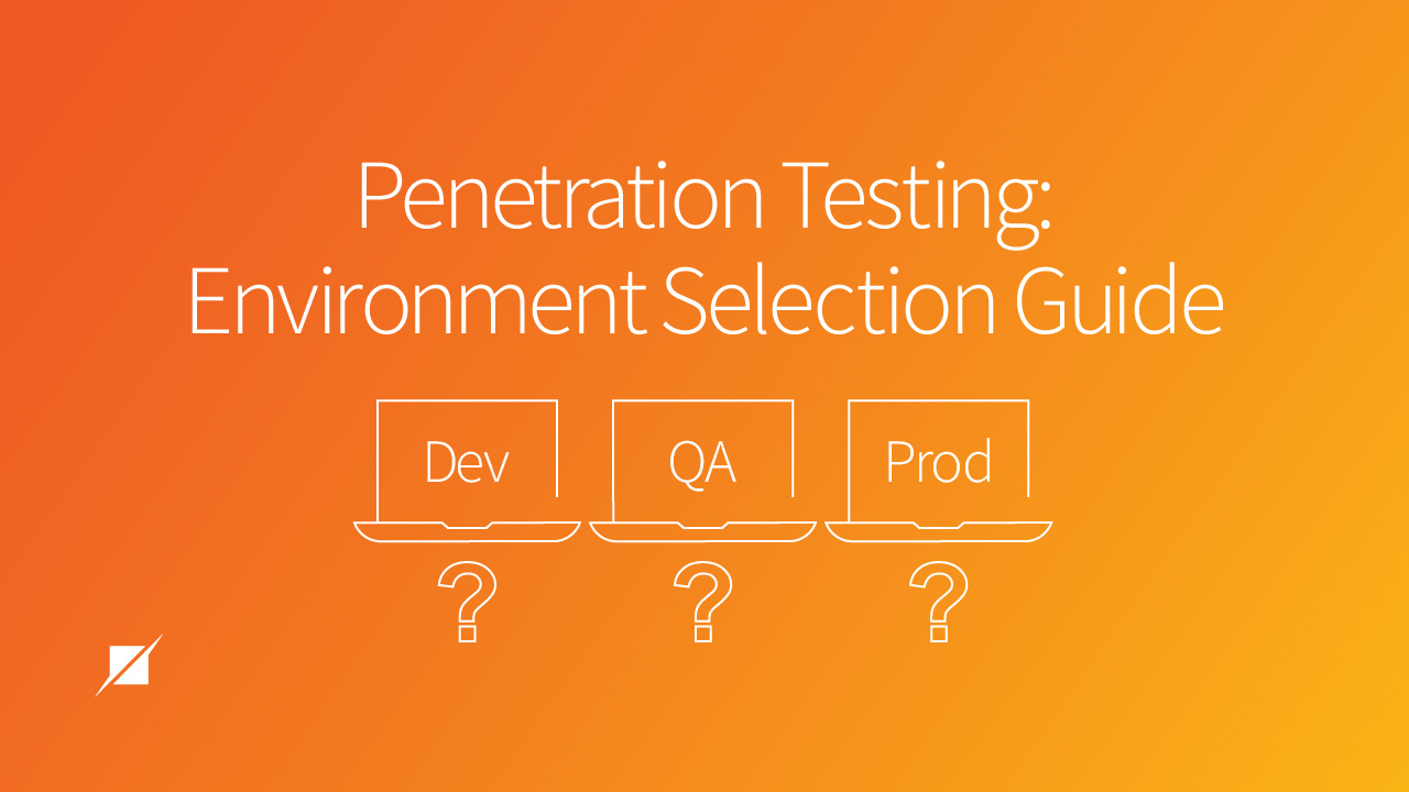 Penetration Testing: Environment Selection Guide