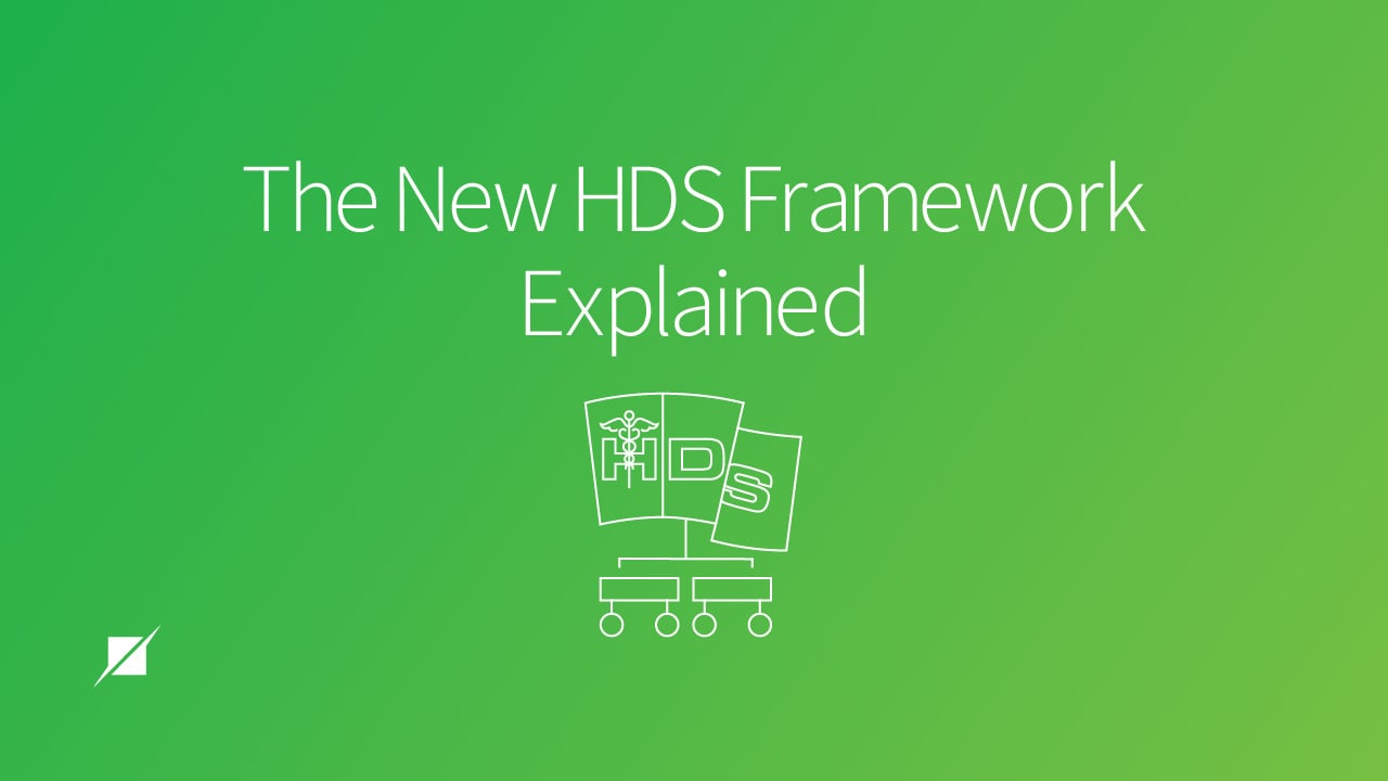 The New HDS Framework Explained