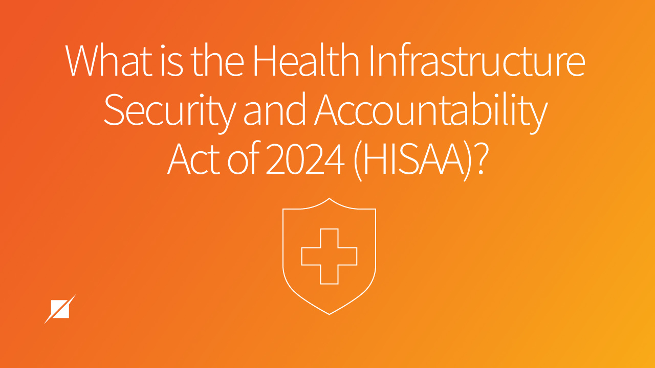 What is the Health Infrastructure Security and Accountability Act of 2024 (HISAA)?