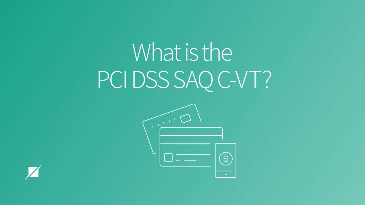 What is the PCI DSS SAQ C-VT?